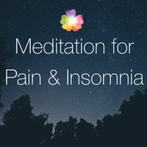 Meditation for Pain and Insomnia